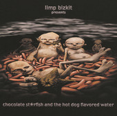 Limp Bizkit | Chocolate Starfish and the Hot Dog Flavored Water